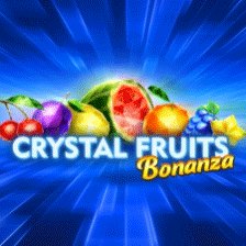Crystal Fruits Bonanza